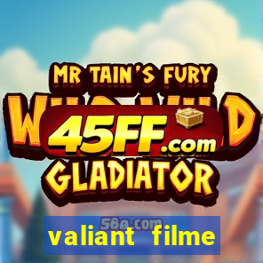 valiant filme completo dublado